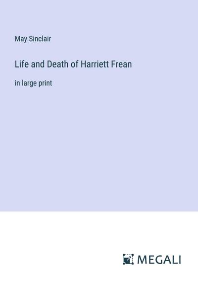 Life and Death of Harriett Frean