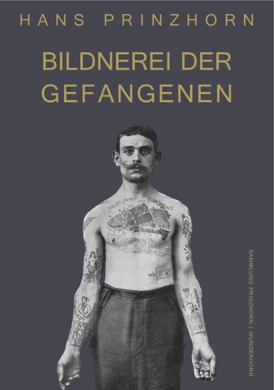 Bildnerei der Gefangenen
