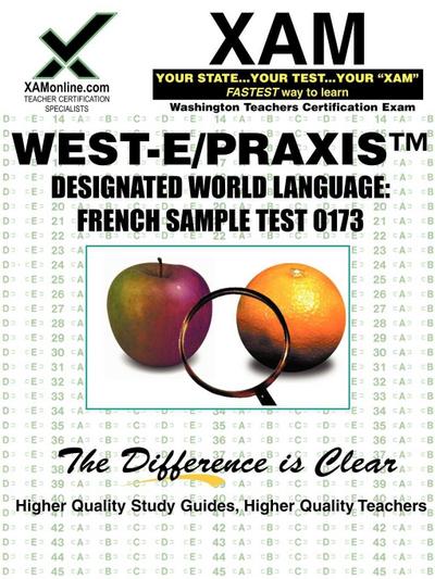 West-E Designated World Language: French Sample Test 0173 Teacher Certification Test Prep Study Guide