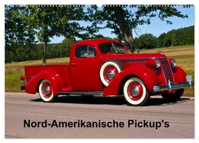 Nord-Amerikanische Pickup’s (Wandkalender 2024 DIN A2 quer), CALVENDO Monatskalender