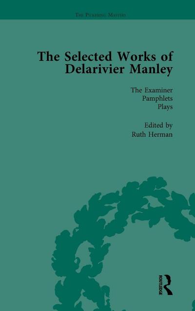 The Selected Works of Delarivier Manley Vol 5
