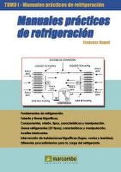 Manuales prácticos de refrigeración. tomo 1