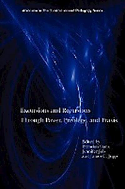 Excursions and Recursions Through Power, Privilege, and Practice