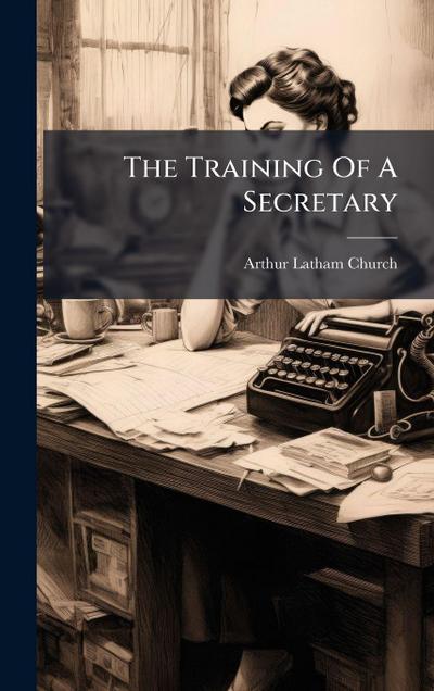 The Training Of A Secretary
