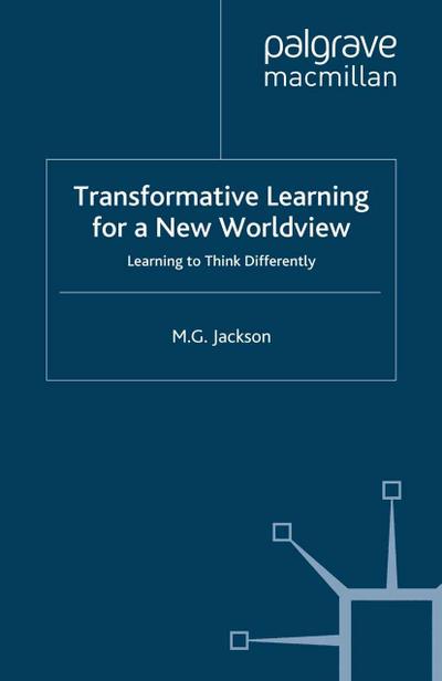 Transformative Learning for a New Worldview