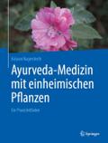 Ayurveda-Medizin mit einheimischen Pflanzen