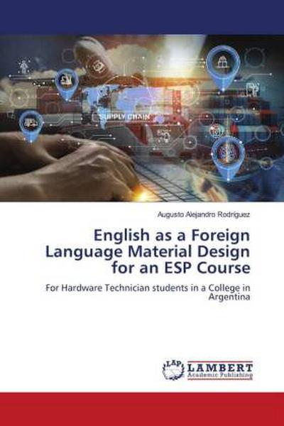 English as a Foreign Language Material Design for an ESP Course