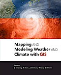 Mapping and Modeling Weather and Climate with GIS