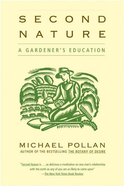 Second Nature: A Gardener’s Education