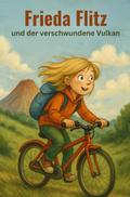 Frieda Flitz und der verschwundene Vulkan