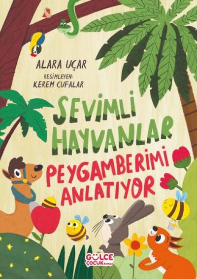 Sevimli Hayvanlar Peygamberimi Anlatiyor
