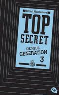 Top Secret. Die neue Generation 03. Die Rivalen