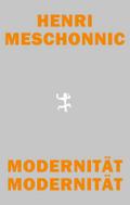 Meschonnic,Modernität