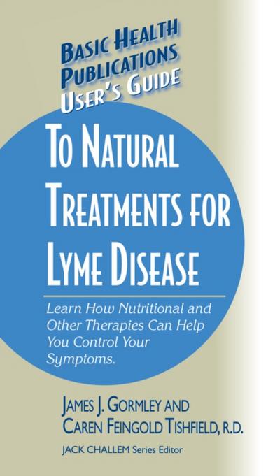 User’s Guide to Natural Treatments for Lyme Disease