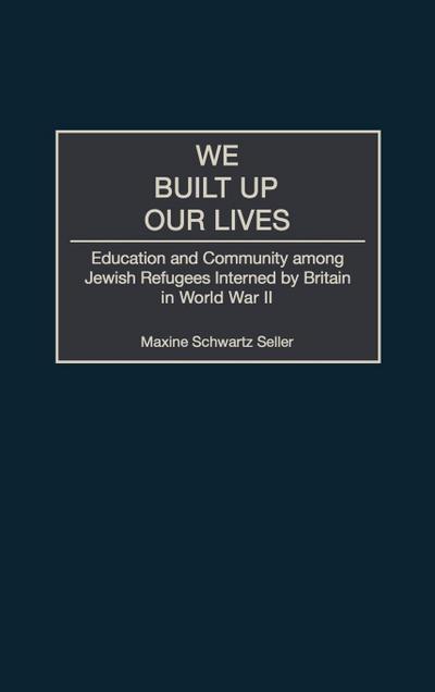 We Built Up Our Lives