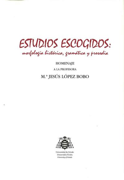 López Bobo, M: Estudios escogidos : morfología histórica, gr