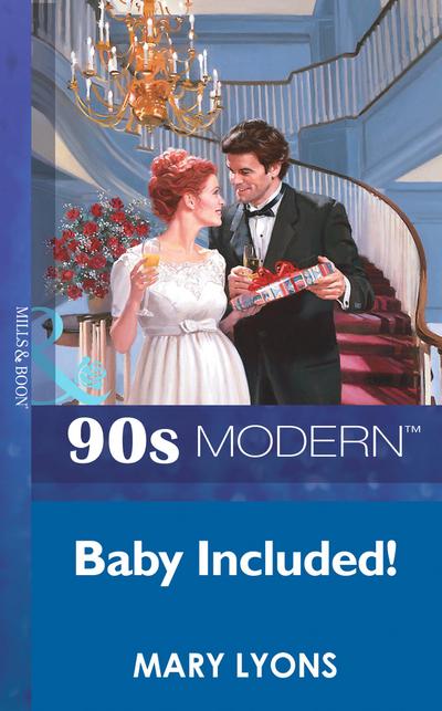 Baby Included (Mills & Boon Vintage 90s Modern)