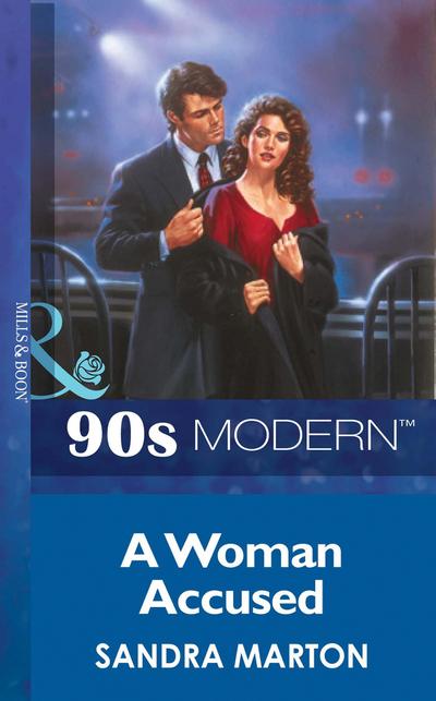 A Woman Accused (Mills & Boon Vintage 90s Modern)