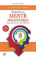 Desarrolla una mente millonaria