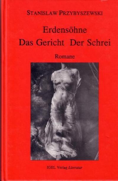 Erdensöhne/Das Gericht/Der Schrei