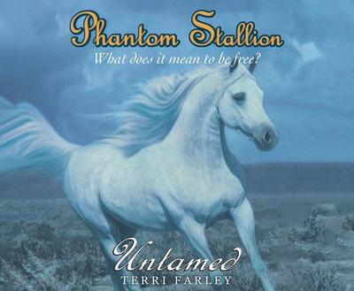 Phantom Stallion, 11: Untamed