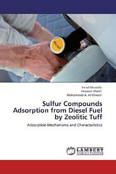 Sulfur Compounds Adsorption from Diesel Fuel by Zeolitic Tuff