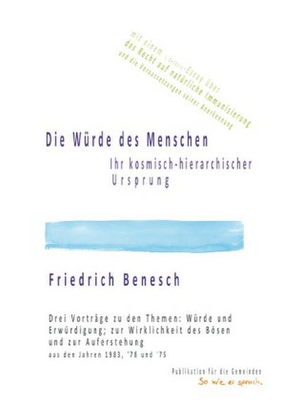 Die Würde des Menschen, ihr kosmisch-hierarchischer Ursprung