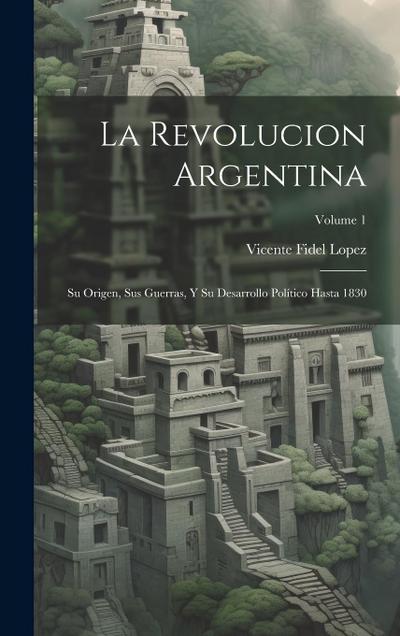 La Revolucion Argentina