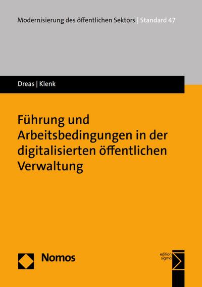 Führung und Arbeitsbedingungen in der digitalisierten öffentlichen Verwaltung