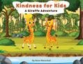 Kindness For Kids A Giraffe Adventure