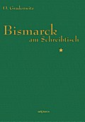 Bismarck am Schreibtisch