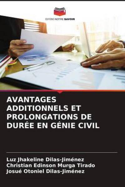 AVANTAGES ADDITIONNELS ET PROLONGATIONS DE DURÉE EN GÉNIE CIVIL