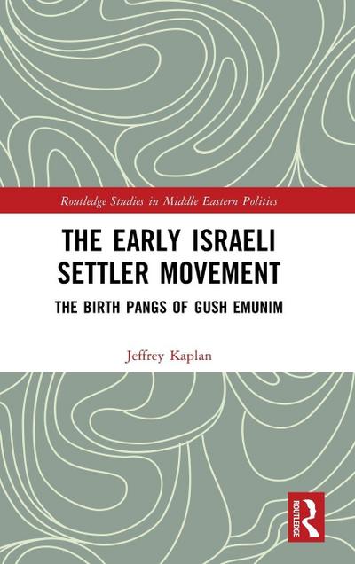 The Early Israeli Settler Movement