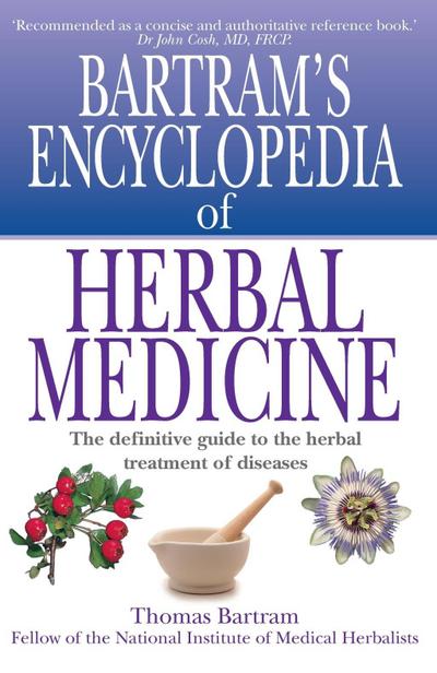 Bartram’s Encyclopedia of Herbal Medicine