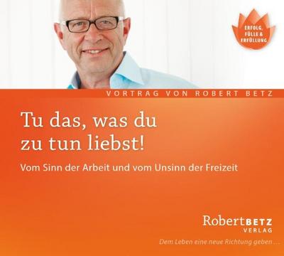 Tu das, was du zu tun liebst!, Audio-CD