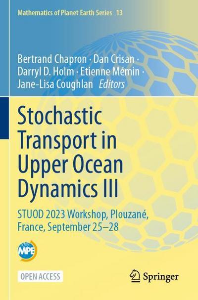 Stochastic Transport in Upper Ocean Dynamics III