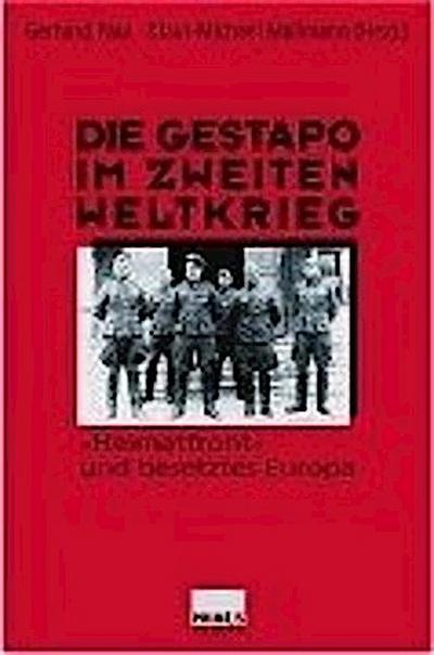 Die Gestapo im Zweiten Weltkrieg