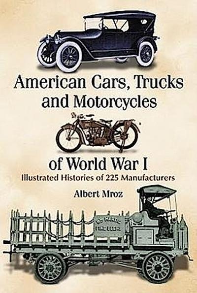 American Cars, Trucks and Motorcycles of World War I