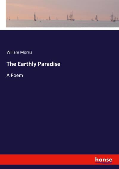 The Earthly Paradise