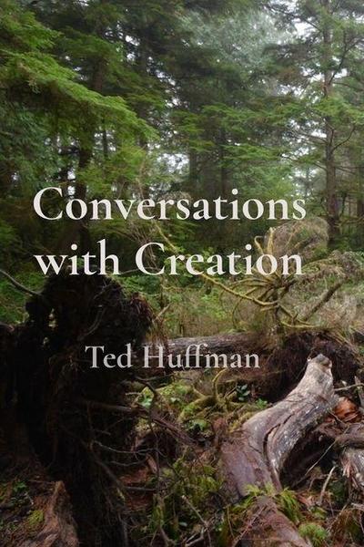 Conversations with Creation