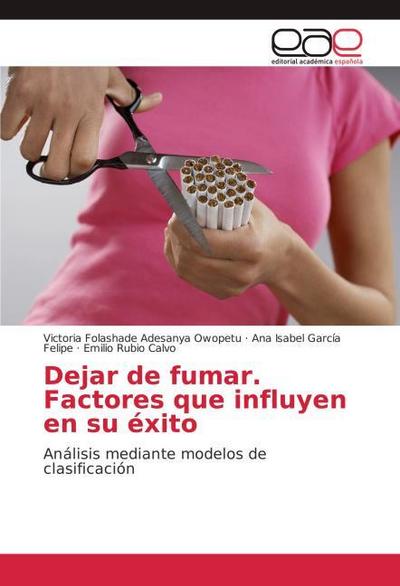 Dejar de fumar.Factores que influyen en su éxito