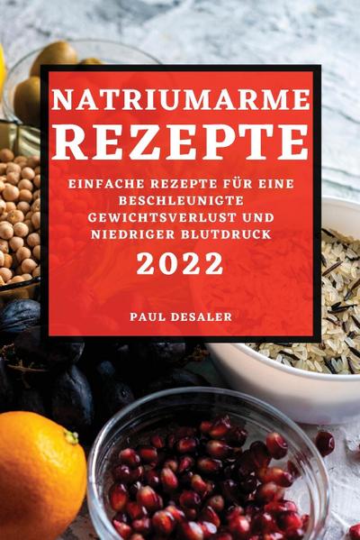 NATRIUMARME REZEPTE 2022 - Paul Desaler