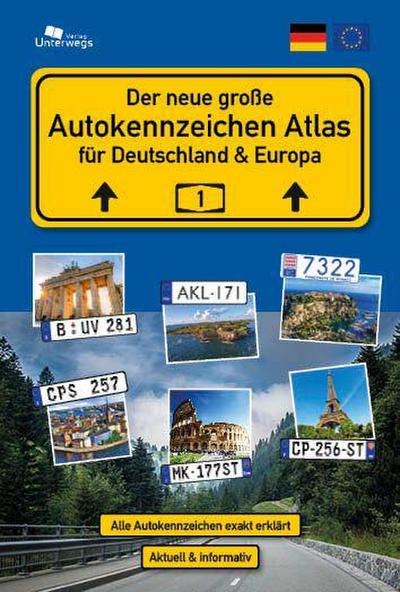 Der große AUTOKENNZEICHEN ATLAS für Deutschland und Europa