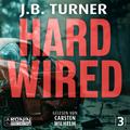 Hard Wired - Ein Jon Reznick-Thriller von J. B. Turner