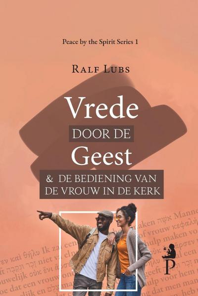 Vrede door de Geest en de bediening van de vrouw in de kerk