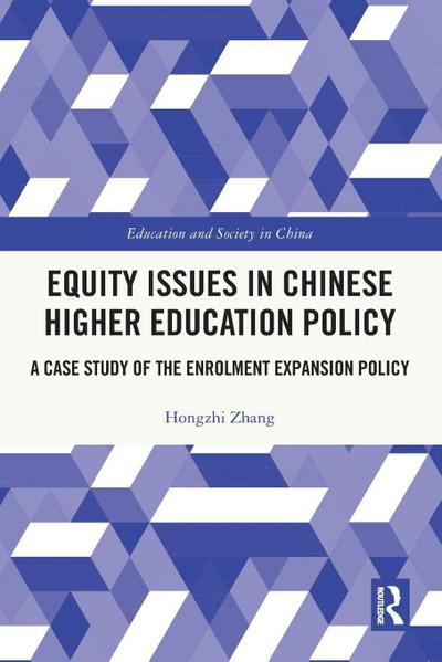 Equity Issues in Chinese Higher Education Policy
