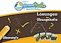 StrandMathe Lösungsheft zu Oberstufe Teil 1-4: Lösungswege - Rechenschritte - Erklärungen