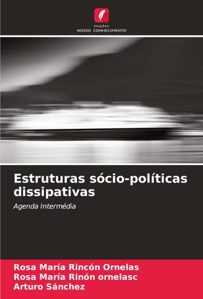 Estruturas sócio-políticas dissipativas