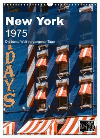 New York 1975 (Wandkalender 2026 DIN A3 hoch), CALVENDO Monatskalender