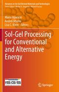 Sol-Gel Processing for Conventional and Alternativ